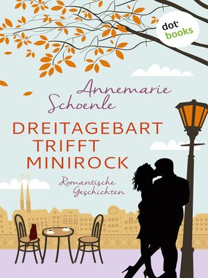 cover image of Dreitagebart trifft Minirock